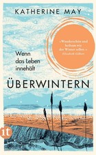 May, K: Überwintern. Wenn das