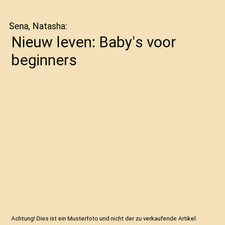 Nieuw leven: Baby's voor beginners, Sena, Natasha