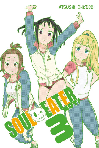 Soul eater not - soul, not!,