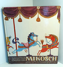 Mikosch das Karussellpferd von Thomas & Wanda Zacharias - altes Kinderbuch 1962