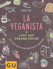 La Veganista: Lust auf vegane