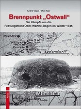 Brennpunkt Ostwall Oder-Warthe-Bogen im Winter 1945 Oderfront Endkampf Buch