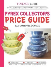 Pyrex Collector's Price Guide