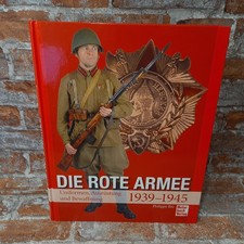 Die Rote Armee: Uniformen, Ausrüstung und Bewaffnung 1939-45
