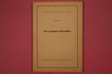 301314 Meyer DAS AUTOGENE SCHWEISSEN Fachbuchverlag Witzel GmbH