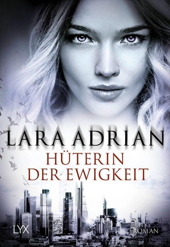 Lara adrian hüterin - lara, /