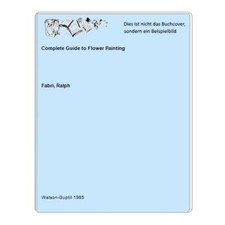 Complete Guide to Flower Painting