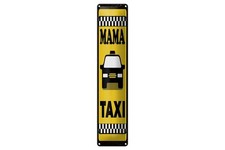 Blechschild 46x10cm Mama Taxi