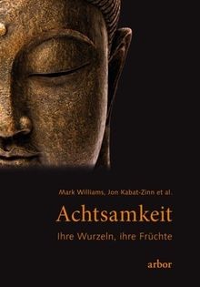 Achtsamkeit ihre wurzeln - achtsamkeit,