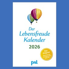 Der Lebensfreude-Kalender 2026 Der Original-Wandkalender PAL