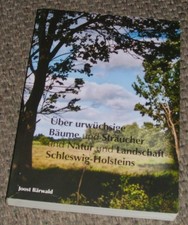 Bärwald, J. Über urwüchsige Bäume und Sträucher und Natur und Landschaft in SH