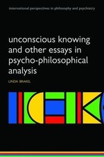 Unconscious Knowing and Other