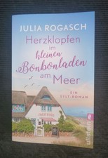 "Herzklopfen im kleinen Bonbonladen am Meer" - Sylt-Roman von Julia Rogasch