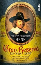 Gran Reserva: Ein Wein-Krimi
