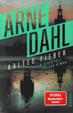 Kaltes Fieber von Arne Dahl - Ein neuer Fall für Eva Nyman