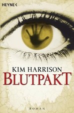 Kim harrison blutpakt - harrison,