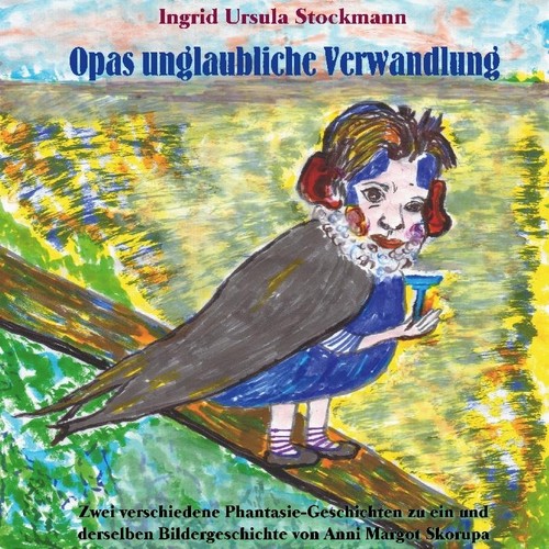 Opas unglaubliche verwandlung - unglaubliche,