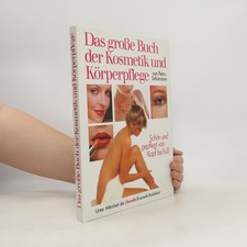 Das große Buch der Kosmetik