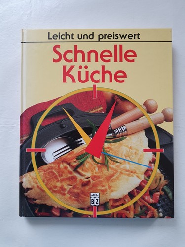 Schnelle küche leicht und - küche,