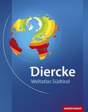 Diercke Weltatlas Südtirol: Diercke Weltatlas: Ausgabe 2008 für Südtirol (D