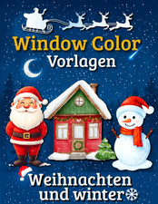Window Color Vorlagen Weihnachten und Winter: Weihnachts- & Winter-Fensterbilder