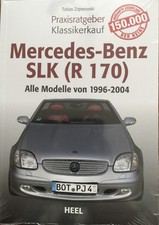 Praxisratgeber Klassikerkauf SLK (R170) Mercedes Benz Daimler 200 230 320 AMG 