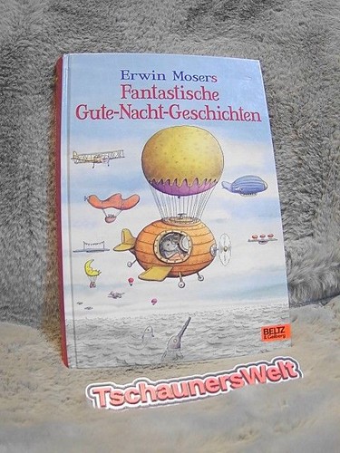 Erwin mosers fantastische - mosers,