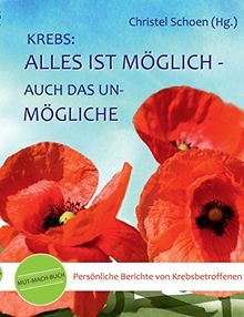 Krebs alles ist möglich - alles,