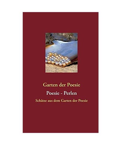 Poesie perlen schätze aus - schätze,
