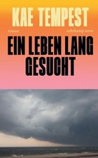 Ein Leben lang gesucht: Roman