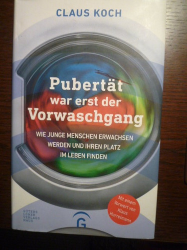Pubertät war erst - , der