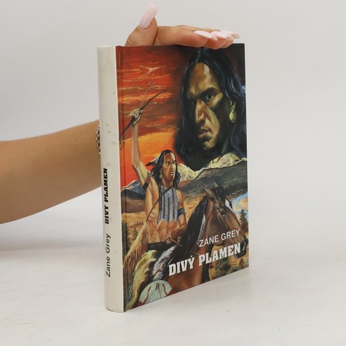 Divý plamen zane grey - divý, | 