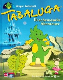 Tabaluga das buch zur - tabaluga,