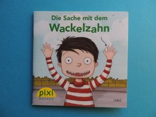 Pixi Buch - Nr.  1660 Die Sache mit dem Wackelzahn - 1.  Aufl. 2009