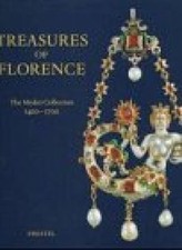 Treasures of Florence: The Medici Collection 1400-1700 Acidini, Cristina  371392