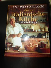 Antonio Carluccio Meine italienische Küche
