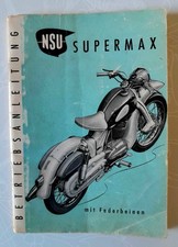 NSU Supermax mit Federbeinen 1957 Betriebsanleitung Bordbuch Fahrer-Handbuch