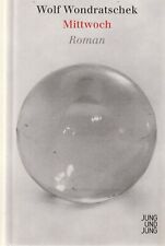Wolf Wondratschek: Mittwoch