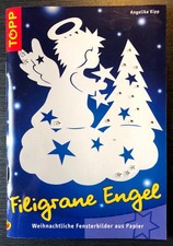 Bastelbuch Weihnachten: Filigrane Engel, Angelika Kipp