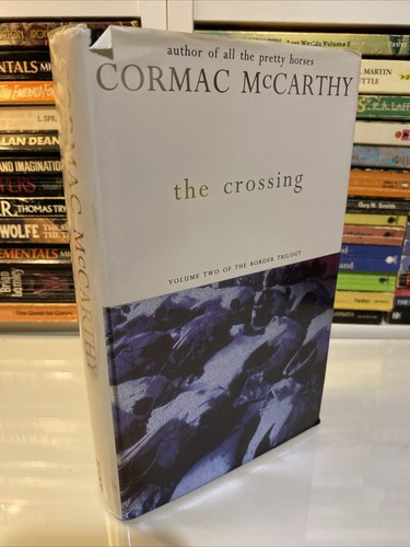 Cormac mccarthy the crossing - cormac,