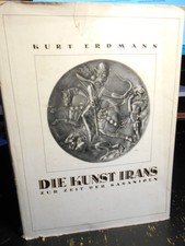 Erdmann, Die Kunst Irans zur Zeit der Sasaniden (Persien). Text- und Bildband