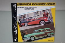 Amerikanische Station Wagons und Woodies 1938 - 1960. Kombi- Strassenkreuzer