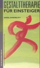 Gestalttherapie für Einsteiger ZUSTAND SEHR GUT