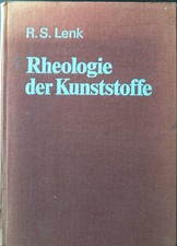 Rheologie der Kunststoffe. Lenk, Rudolf S.: 2114295