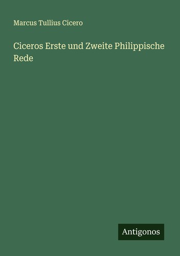 Ciceros erste und zweite - ciceros,