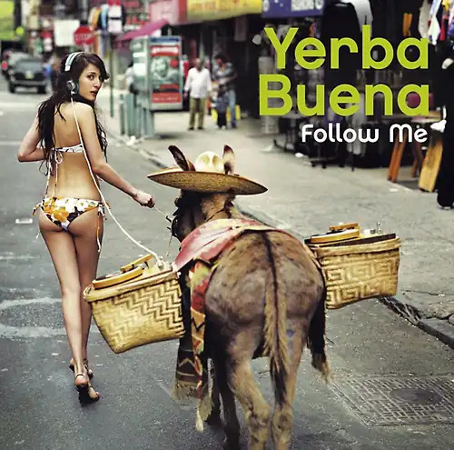 Yerba buena follow - buena, me