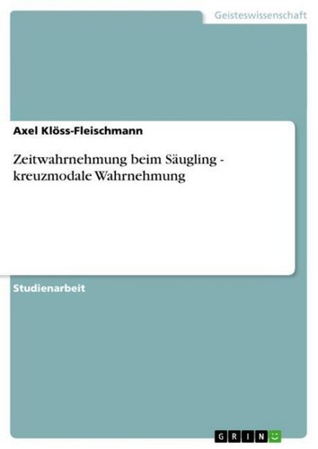 Zeitwahrnehmung beim säugling - zeitwahrnehmung,