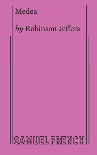 Robinson jeffers medea - jeffers, |