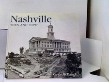 Nashville Then and Now (Then &