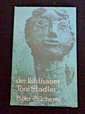 der Bildhauer Toni Stadler